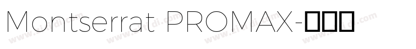 Montserrat PROMAX字体转换
